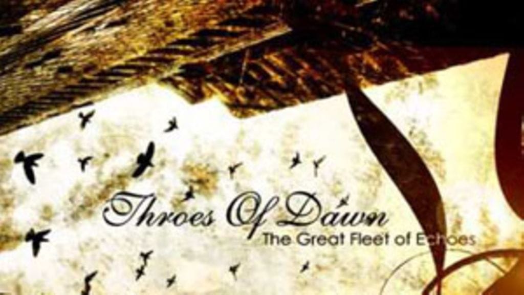 Throes Of Dawn: The Great Fleet Of Echoes (2010)
