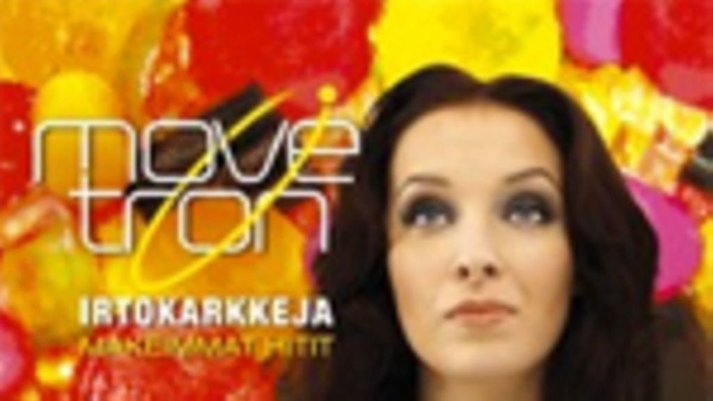 Movetron: Irtokarkkeja – makeimmat hitit