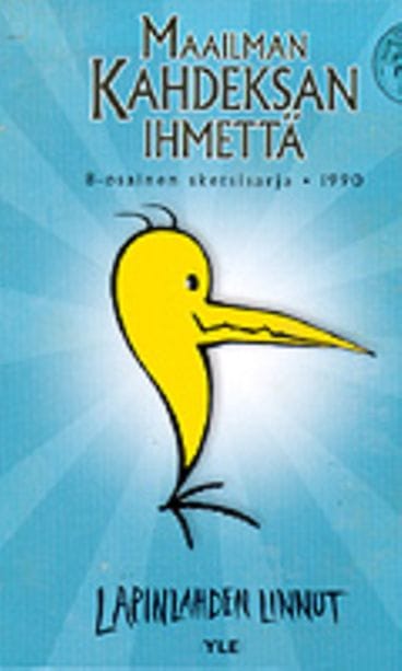 Lapinlahden Linnut: Maailman kahdeksan ihmettä