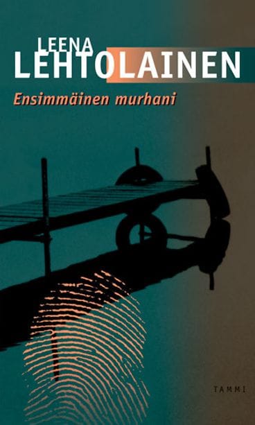 Leena Lehtolaisen teos Ensimmäinen murhani, Tammi