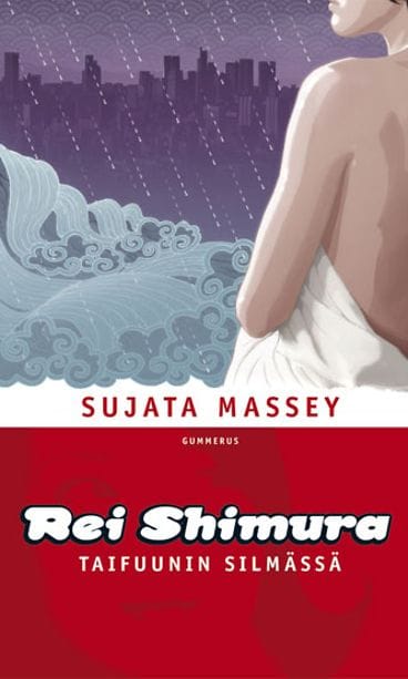Sujata Masseyn teos Rei Shimura taifuunin silmässä, Gummerus