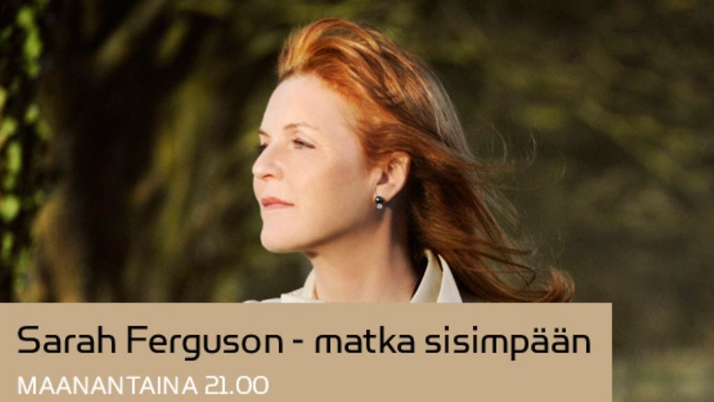 Sarah Ferguson - matka sisimpään
