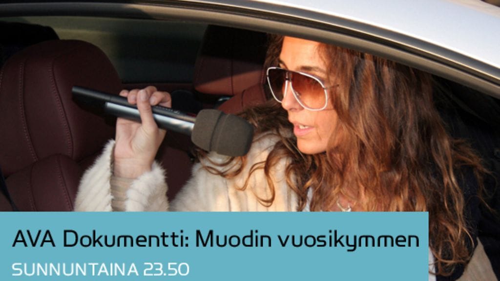 AVA Dokumentti: Muodin vuosikymmen