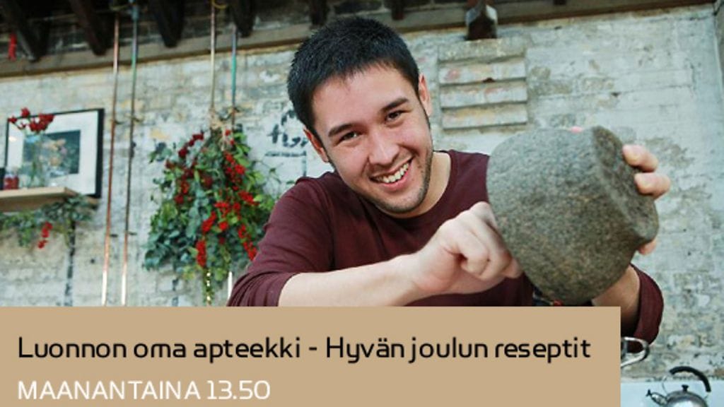 Luonnon oma apteekki - Hyvän joulun reseptit