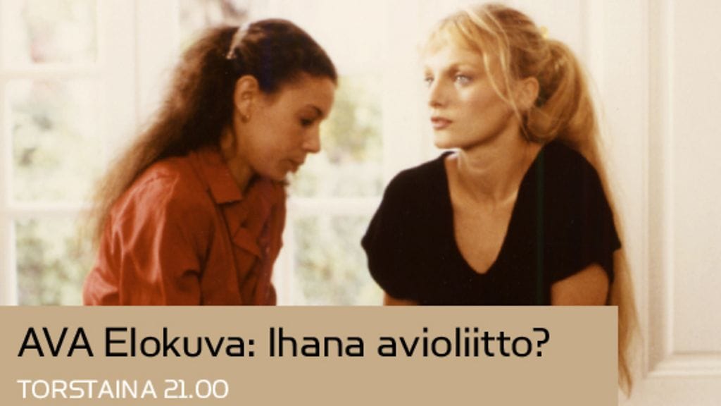 AVA Elokuva: Ihana avioliitto?