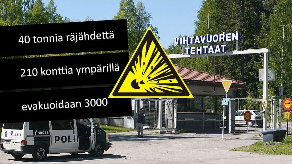 Vihtavuoren tehdasalueella on kontteihin ja läheiseen räjähdysainevarastoon on varastoitu 150 tonnia räjähteitä ja räjähdejätettä.