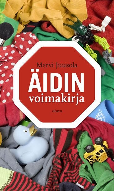 Mervi Juusolan Äidin voimakirja. (Otava 2009.)