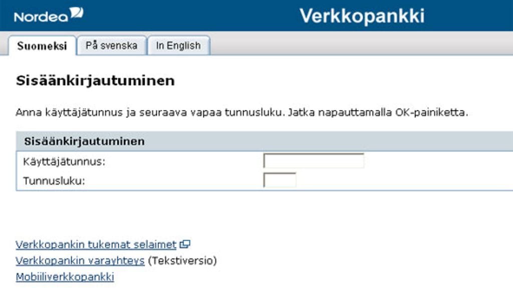 Rikolliset ovat tehneet pankkitunnusten urkintaa varten omat sivustonsa, joiden ulkoasu on matkittu oikeiden verkkopankkien sivuilta. Kuvassa Nordean verkkopankin oikeat sivut. Nordealle ei ole tullut tietoon, että sen sivuja olisi kopioitu.