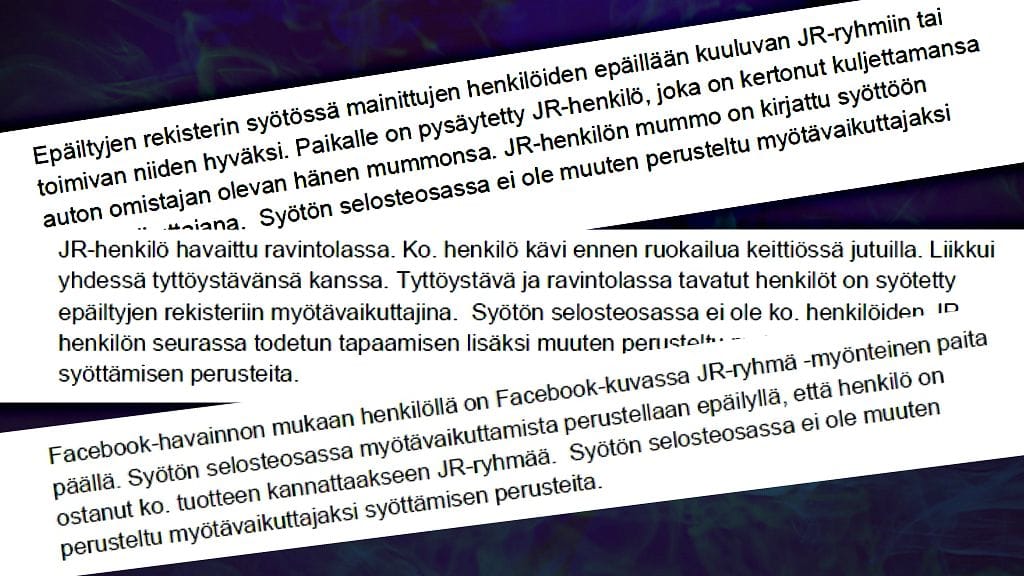 Esitutkinta-aineistossa on lueteltu lukuisia tapauksia, joissa ihmisiä on syyttäjien mielestä kirjattu epäiltyjen rekisteriin väärin perustein.