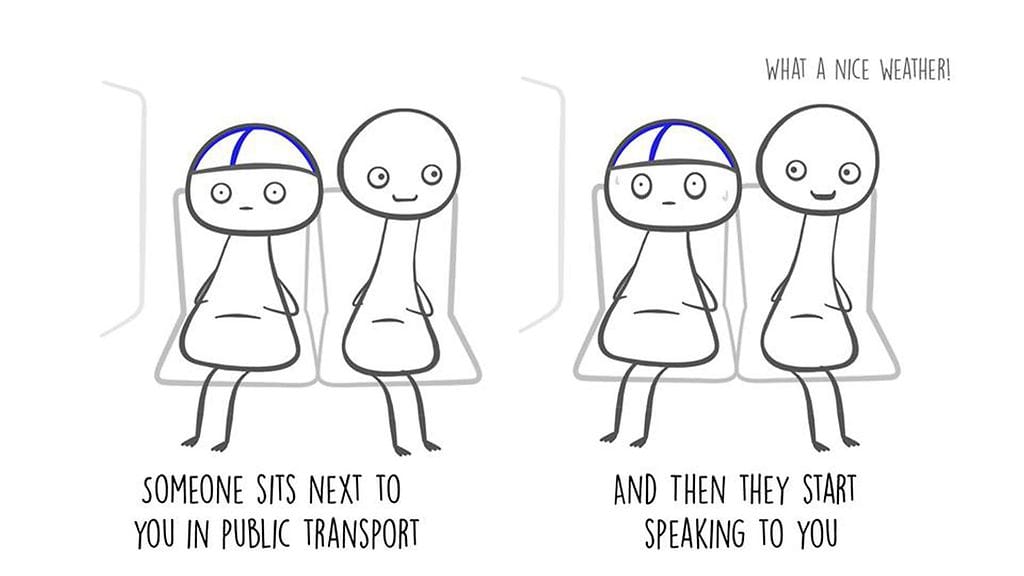 "Se tunne, kun joku istuu viereesi julkisessa kulkuneuvossa ja alkaa puhua sinulle." Suomalaisia hehkutetaan introvertiksi kansaksi.