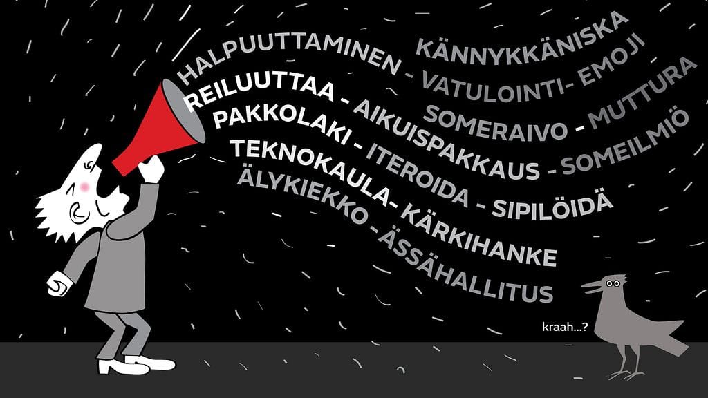 Kotus poimi sanatietokantaansa viime vuonna noin 7 000 tyystin uutta tai muuten ajankohtaista sanaa.