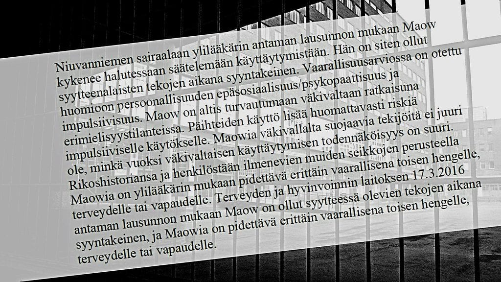 Käräjäoikeus tuomitsi miehen istumaan koko tuomionsa, koska hän on erittäin vaarallinen.