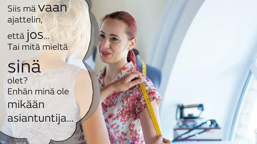 Ajattele nyt: sanoisitko mieluummin ”minulla on yksi idea” vai ”minulla on vain yksi idea”?