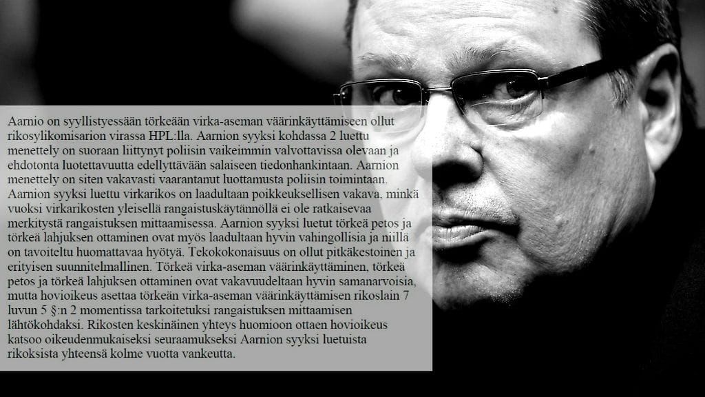 Näin hovioikeus perusteli päätöksessä Aarnion rangaistuksen koventamista.