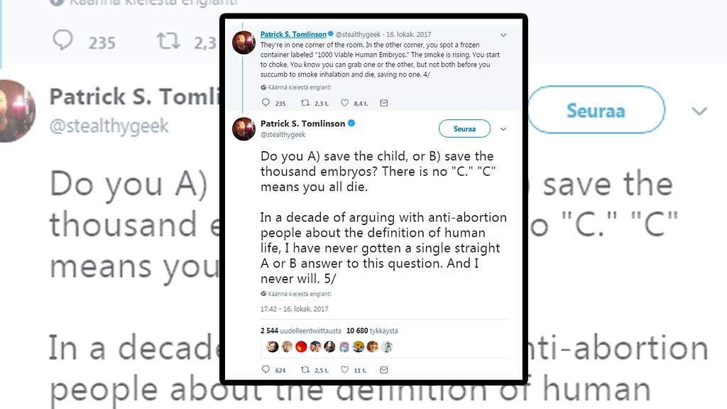 Patrick S. Tomlinson esitti abortinvastustajille kysymyksen, johon hänen mielestään on vain yksi vastaus. Kuvan lähde Twitter