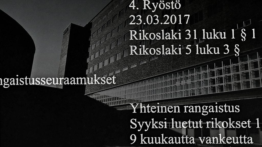 Käräjäoikeus langetti tuomion maaliskuussa 2017 tapahtuneesta ryöstöstä viime viikolla.
