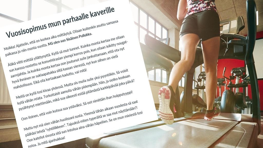 Perjantaina Fitfarmin asiakkaiden sähköpostiin kilahti viesti, jossa "Sisäiseksi Pullukaksi" esittäytynyt kertoja piti monologia.