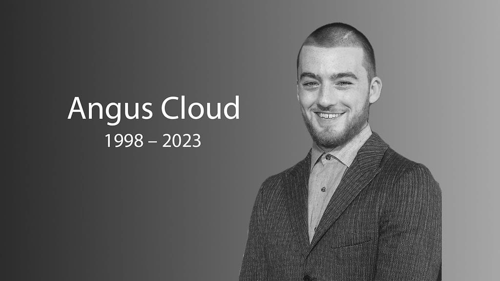 Angus Cloud kuoli 31. heinäkuuta.