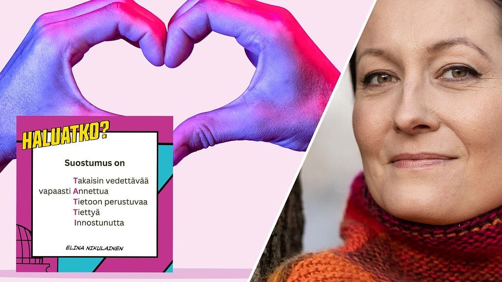 Elina Nikulainen muistuttaa, että suostumuksellisuus suojelee sekä naisia että miehiä ja tekee seksistä miellyttävämpää kaikille osapuolille.