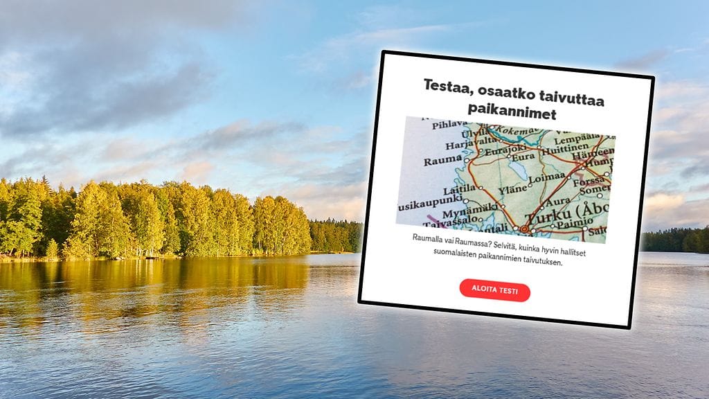 Miten suomalaiset paikannimet taivutetaan? Selvitä tietoutesi testin avulla!