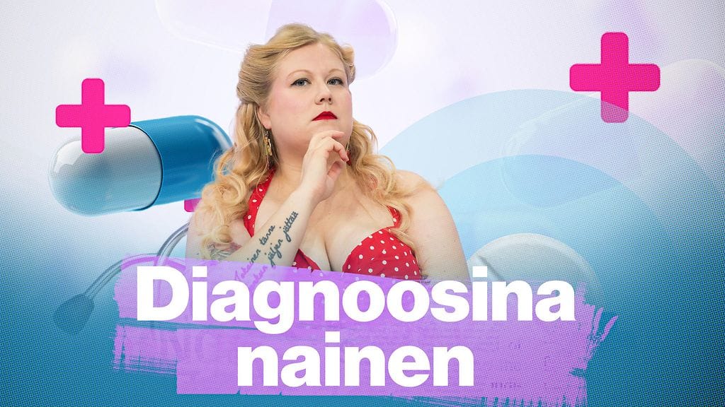 Diagnoosina nainen promo
